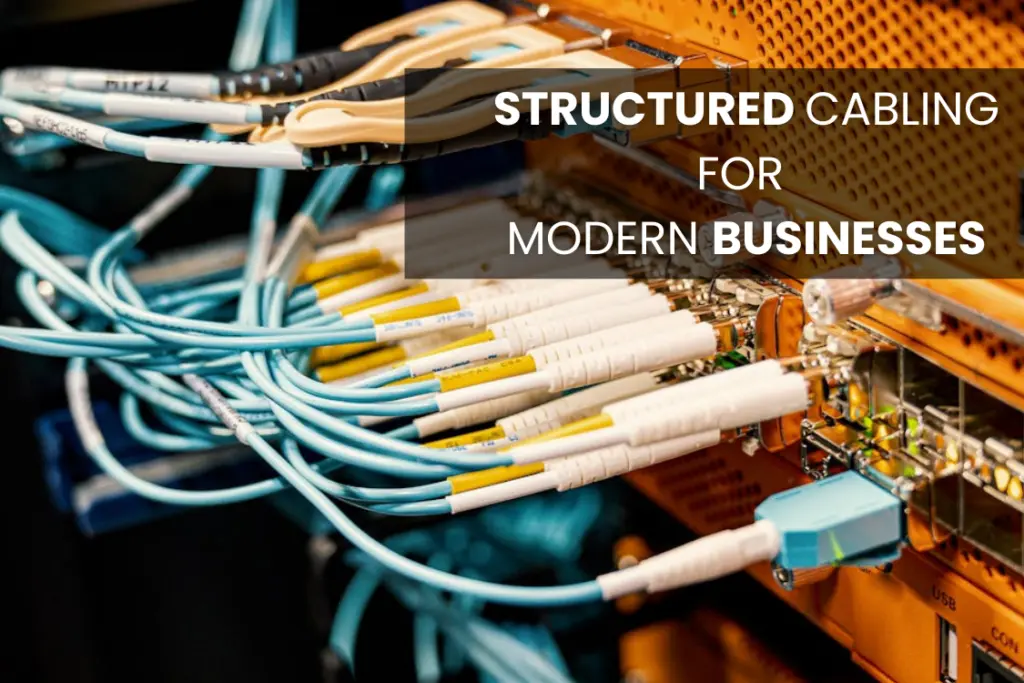 Structured Cabling for Modern Businesses